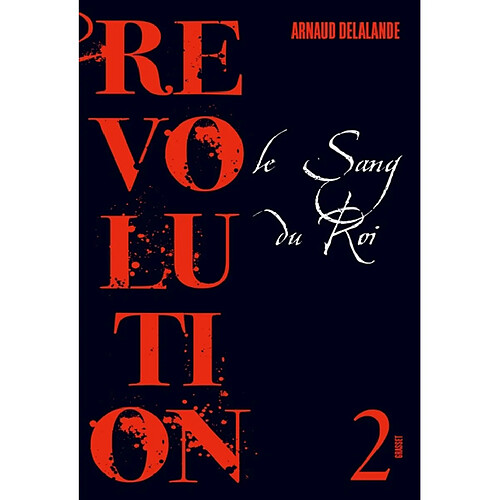 Révolution. Vol. 2. Le sang du roi · Occasion