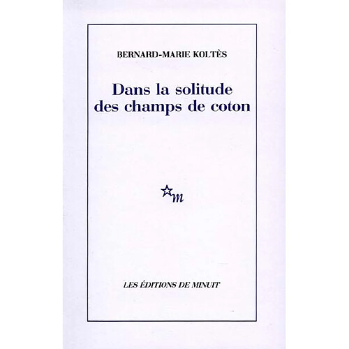 Dans la solitude des champs de coton · Occasion