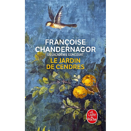 La reine oubliée. Vol. 4. Le jardin de cendres