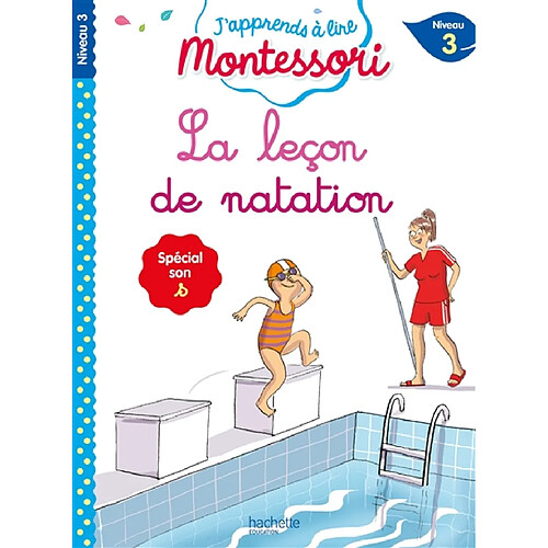 La leçon de natation : niveau 3 : spécial son s