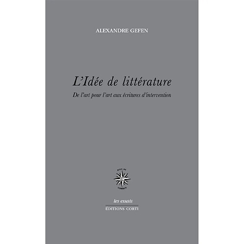 L'idée de littérature : de l'art pour l'art aux écritures d'intervention · Occasion