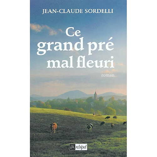 Ce grand pré mal fleuri · Occasion