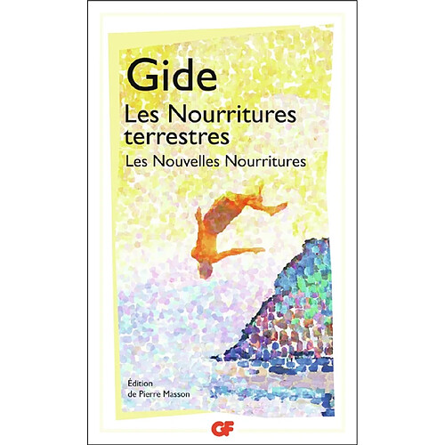 Les nourritures terrestres. Les nouvelles nourritures