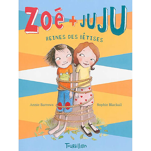 Zoé + Juju. Vol. 5. Reines des bêtises · Occasion