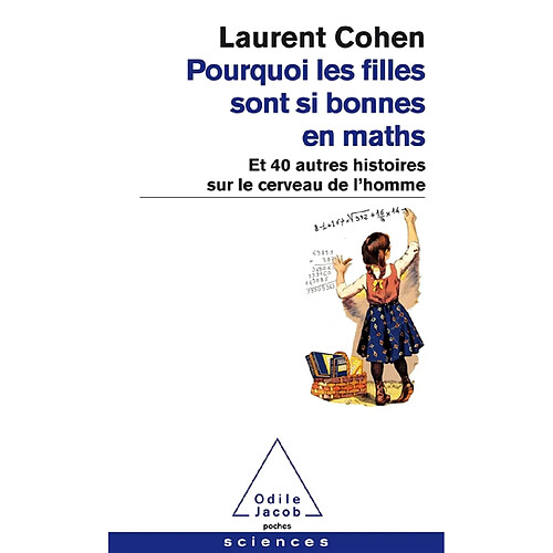 Pourquoi les filles sont si bonnes en maths : et 40 autres histoires sur le cerveau de l'homme · Occasion