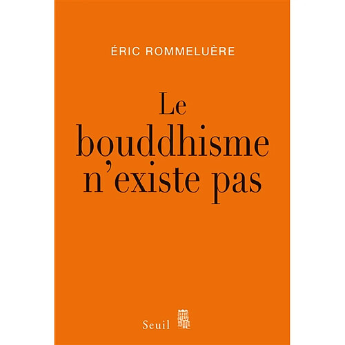 Le bouddhisme n'existe pas · Occasion