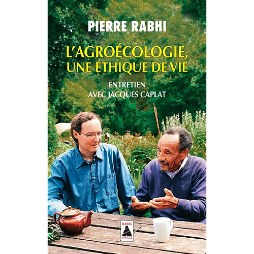 L'agroécologie : une éthique de vie : entretien avec Jacques Caplat · Occasion