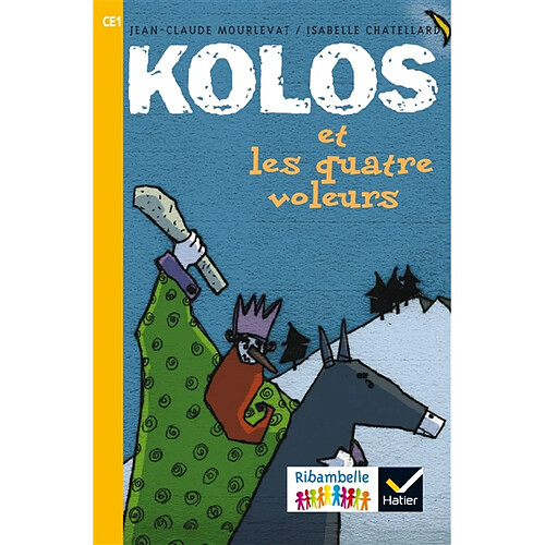 Kolos et les quatre voleurs : CE1, série jaune · Occasion