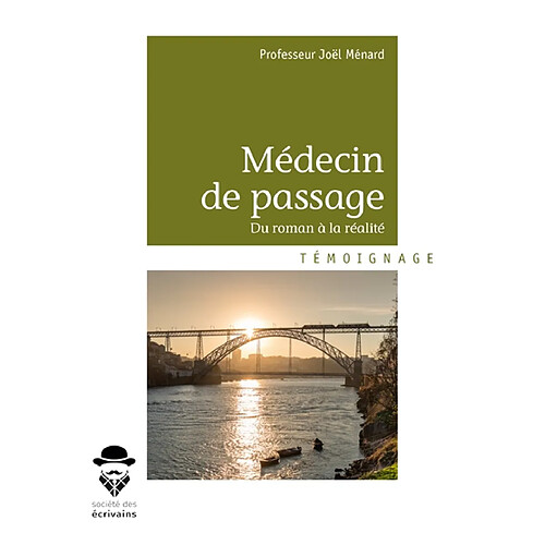 Médecin de passage : Du roman à la réalité · Occasion