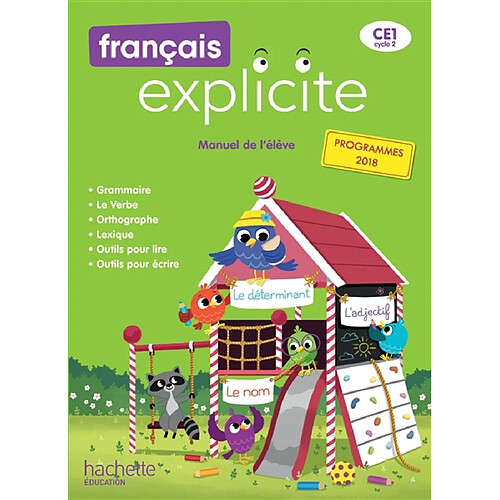 Français explicite CE1, cycle 2 : manuel de l'élève : programmes 2018 · Occasion