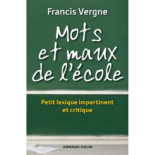 Mots et maux de l'école : petit lexique impertinent et critique · Occasion