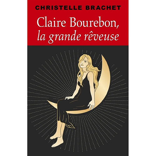 Claire Bourebon, la grande rêveuse · Occasion