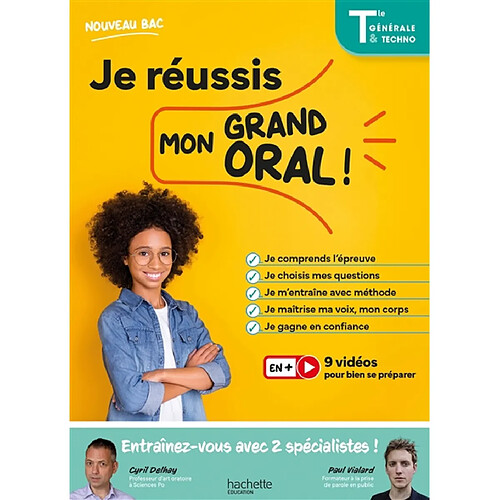 Je réussis mon grand oral ! terminale générale & techno : nouveau bac