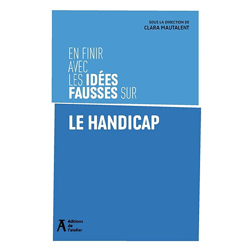 En finir avec les idées fausses sur le handicap · Occasion