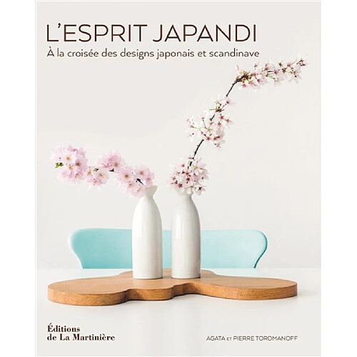 L'esprit japandi : à la croisée des designs japonais et scandinave · Occasion