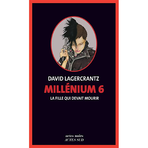 Millénium. Vol. 6. La fille qui devait mourir · Occasion