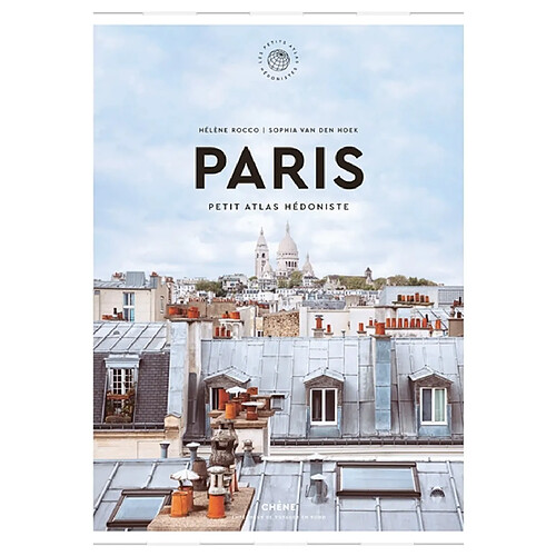 Paris : petit atlas hédoniste