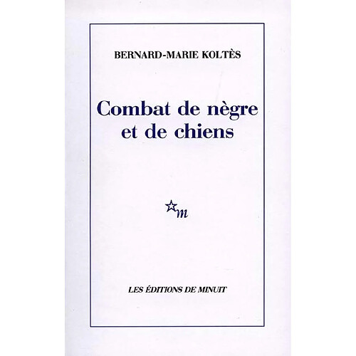 Combat de nègre et de chiens. Carnets · Occasion