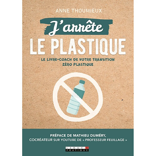 J'arrête le plastique : le livre-coach de votre transition zéro plastique