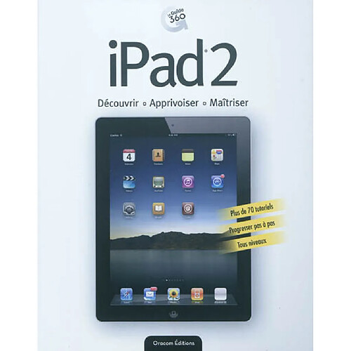 iPad2 : découvrir, apprivoiser, maîtriser · Occasion