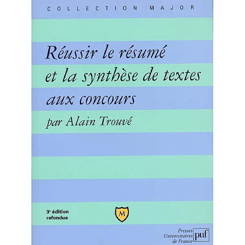 Réussir le résumé et la synthèse de textes aux concours · Occasion