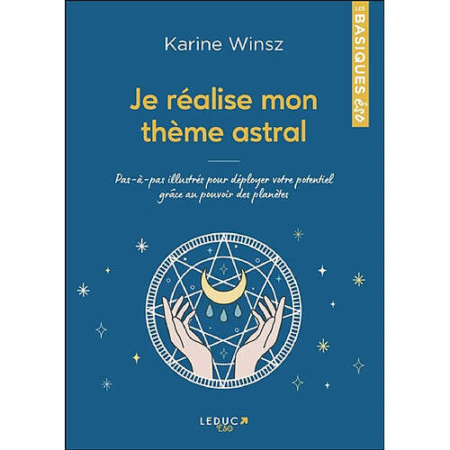 Je réalise mon thème astral : pas-à-pas illustrés pour déployer votre potentiel grâce au pouvoir des planètes · Occasion