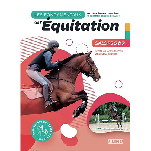 Les fondamentaux de l'équitation : galops 5 à 7 : toutes les connaissances, questions-réponses · Occasion