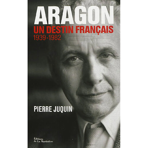 Aragon, un destin français. Vol. 2. L'Atlantide (1939-1982) · Occasion