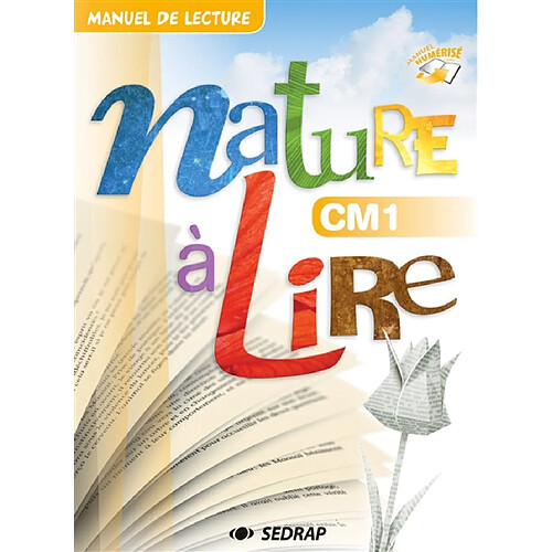 Nature à lire, CM1 : manuel de lecture · Occasion