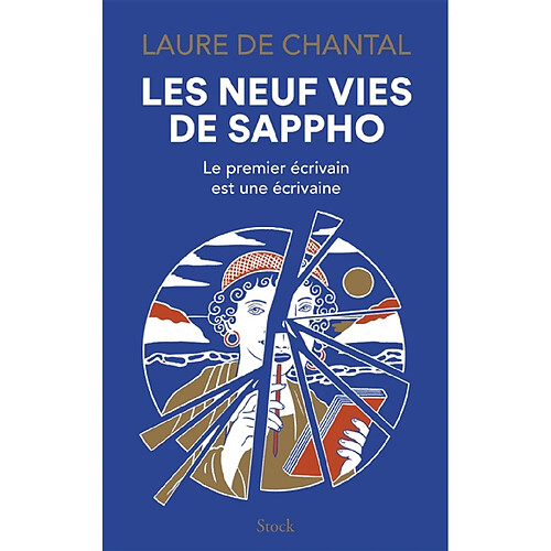 Les neuf vies de Sappho : le premier écrivain est une écrivaine · Occasion