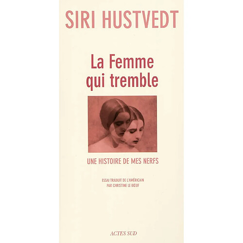 La femme qui tremble : une histoire de mes nerfs : essai · Occasion