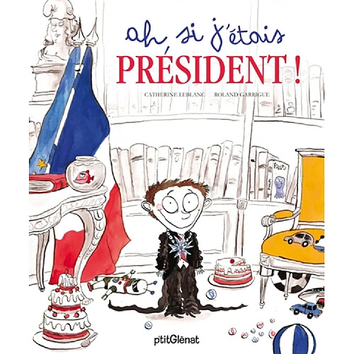 Ah, si j'étais président ! · Occasion