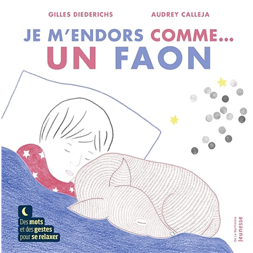 Je m'endors comme... un faon : des mots et des gestes pour se relaxer · Occasion