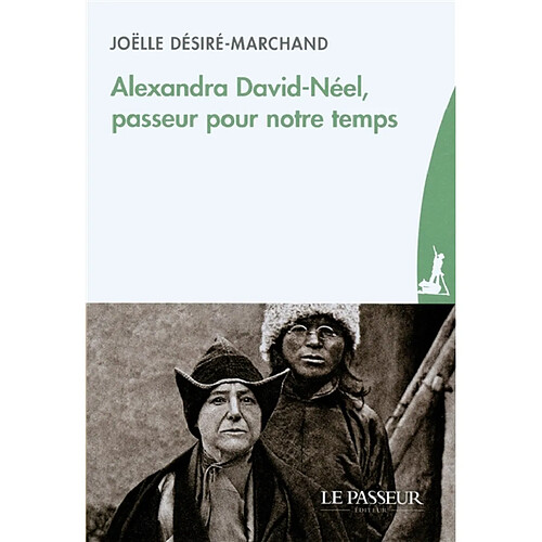 Alexandra David-Néel, passeur pour notre temps · Occasion