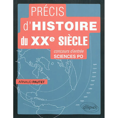 Précis d'histoire du XXe siècle : concours d'entrée Sciences Po · Occasion