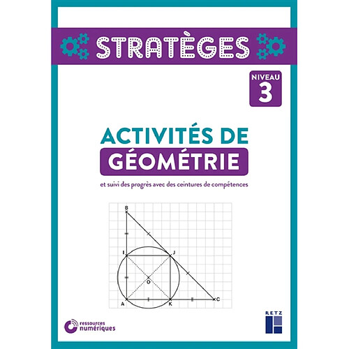 Activités de géométrie : et suivi des progrès avec des ceintures de compétences : niveau 3