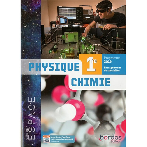 Physique chimie 1re : enseignement de spécialité : programme 2019 · Occasion