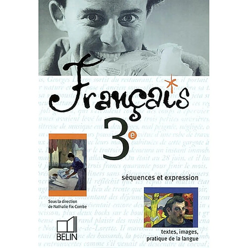 Français, 3e, séquences et expressions : textes, images, pratique de la langue · Occasion