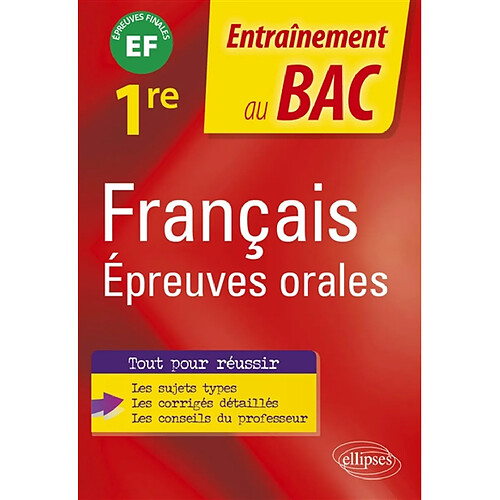 Français 1re, épreuves orales : EF, épreuves finales