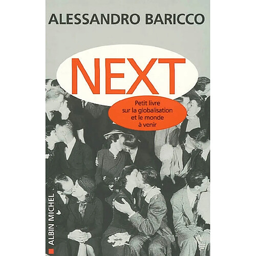 Next : petit livre sur la globalisation et le monde à venir · Occasion