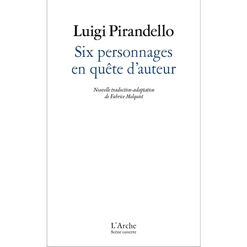 Six personnages en quête d'auteur