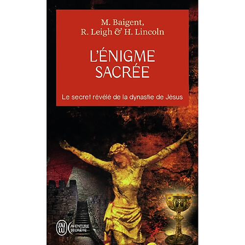 L'énigme sacrée : le secret révélé de la dynastie de Jésus · Occasion