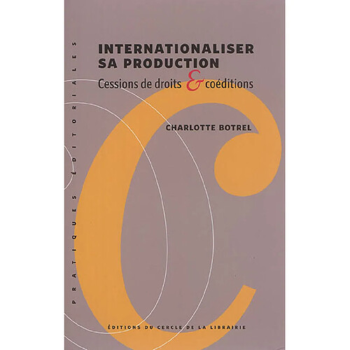 Internationaliser sa production : cessions de droits & coéditions · Occasion