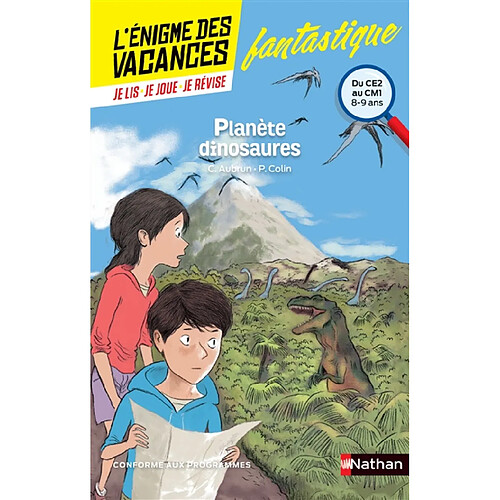 Planète dinosaures : du CE2 au CM1, 8-9 ans : conforme aux programmes · Occasion