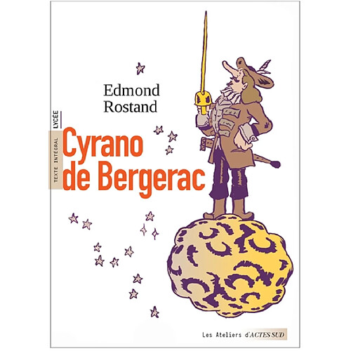 Cyrano de Bergerac : texte intégral, lycée