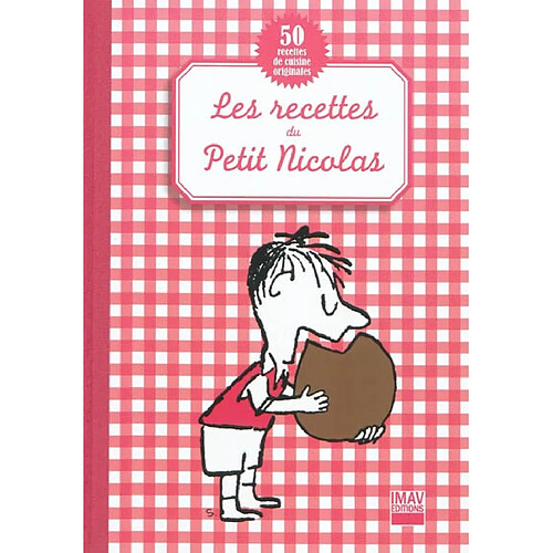 Les recettes du petit Nicolas : 50 recettes de cuisine originales · Occasion