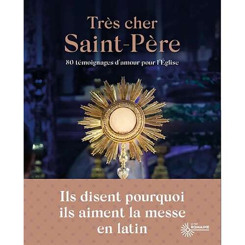 Très cher saint-père : 80 témoignages d'amour pour l'Eglise · Occasion