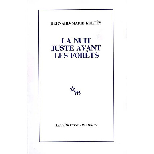 La nuit juste avant les forêts