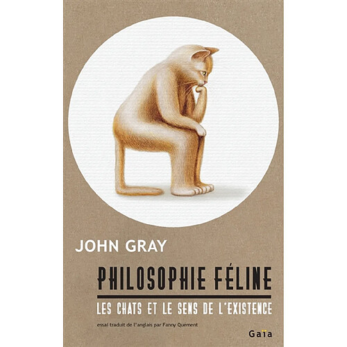 Philosophie féline : les chats et le sens de l'existence · Occasion