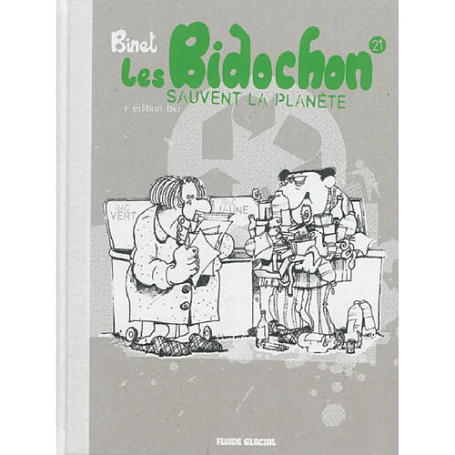 Les Bidochon. Vol. 21. Les Bidochon sauvent la planète : édition bio · Occasion